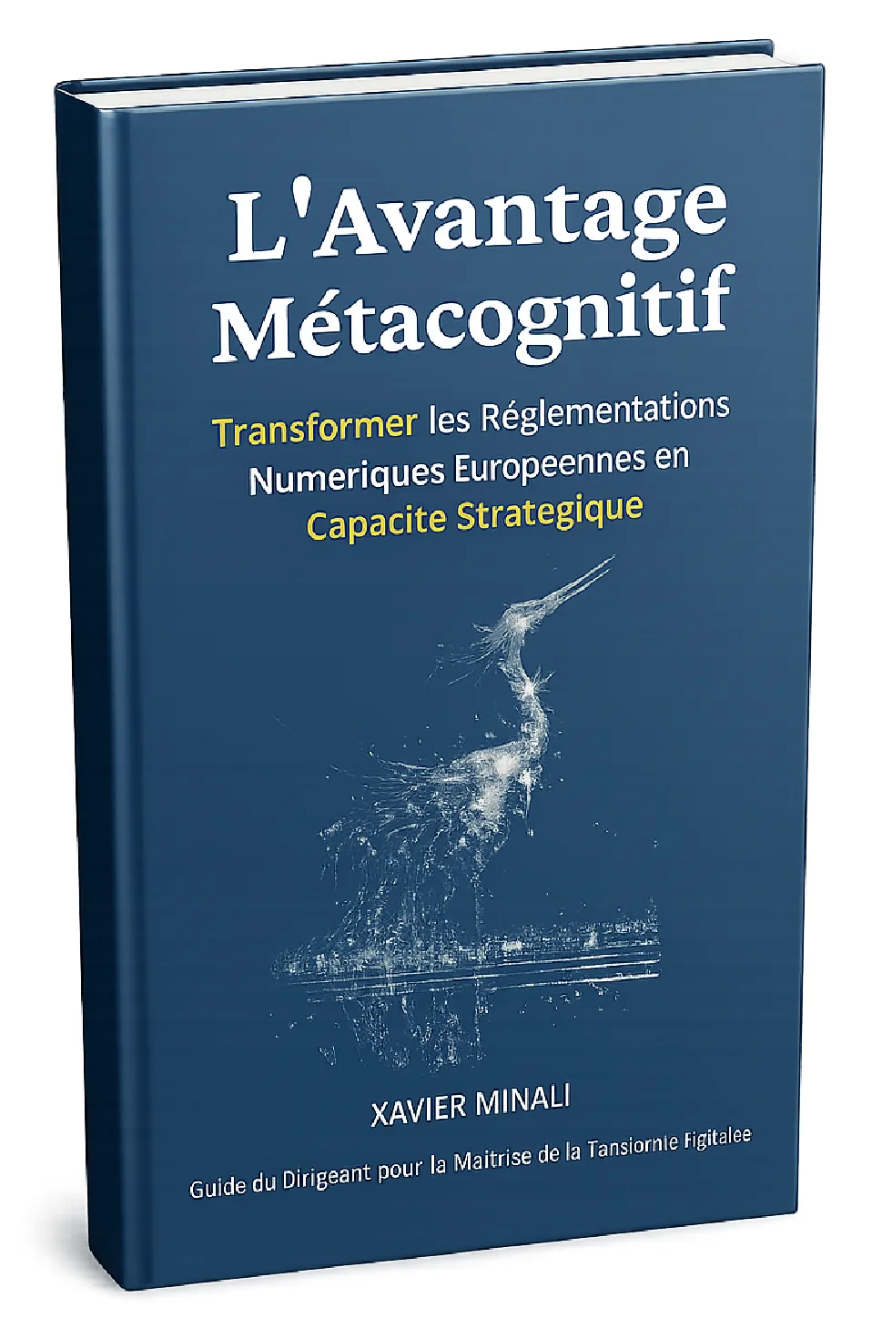 The Metacognitive Advantage by Xavier MINALI - Digital transformation